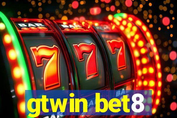 gtwin bet8